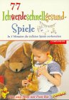 Product Image: Siebenundsiebzigmal (77x) Ich werde schnell gesund Spiele