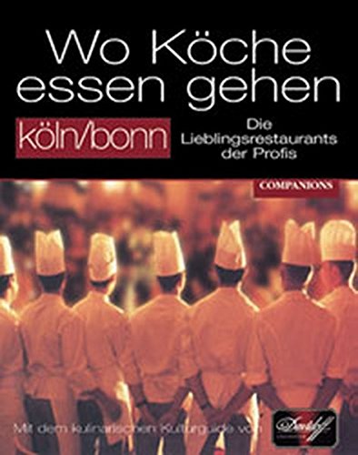 Wo Köche essen gehen, Köln / Bonn Leisure, Home & Garden