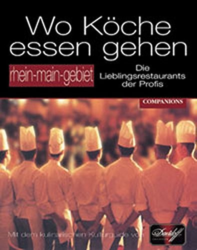 Wo Köche essen gehen, Rhein-Main-Gebiet Leisure, Home & Garden