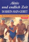Aktiv und endlich Zeit, Im Rhein-Main-Gebiet Self-help