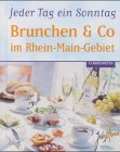 Product Image: Jeder Tag ein Sonntag, Brunchen & Co im Rhein-Main-Gebiet