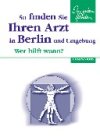 So finden Sie Ihren Arzt in Berlin/Brandenburg. Wer hilft wann? Books