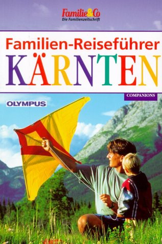 Familien-Reiseführer, Kärnten Travel Guides