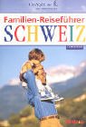 Product Image: Familien-Reiseführer Schweiz