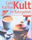 Product Image: Café Kult im Ruhrgebiet
