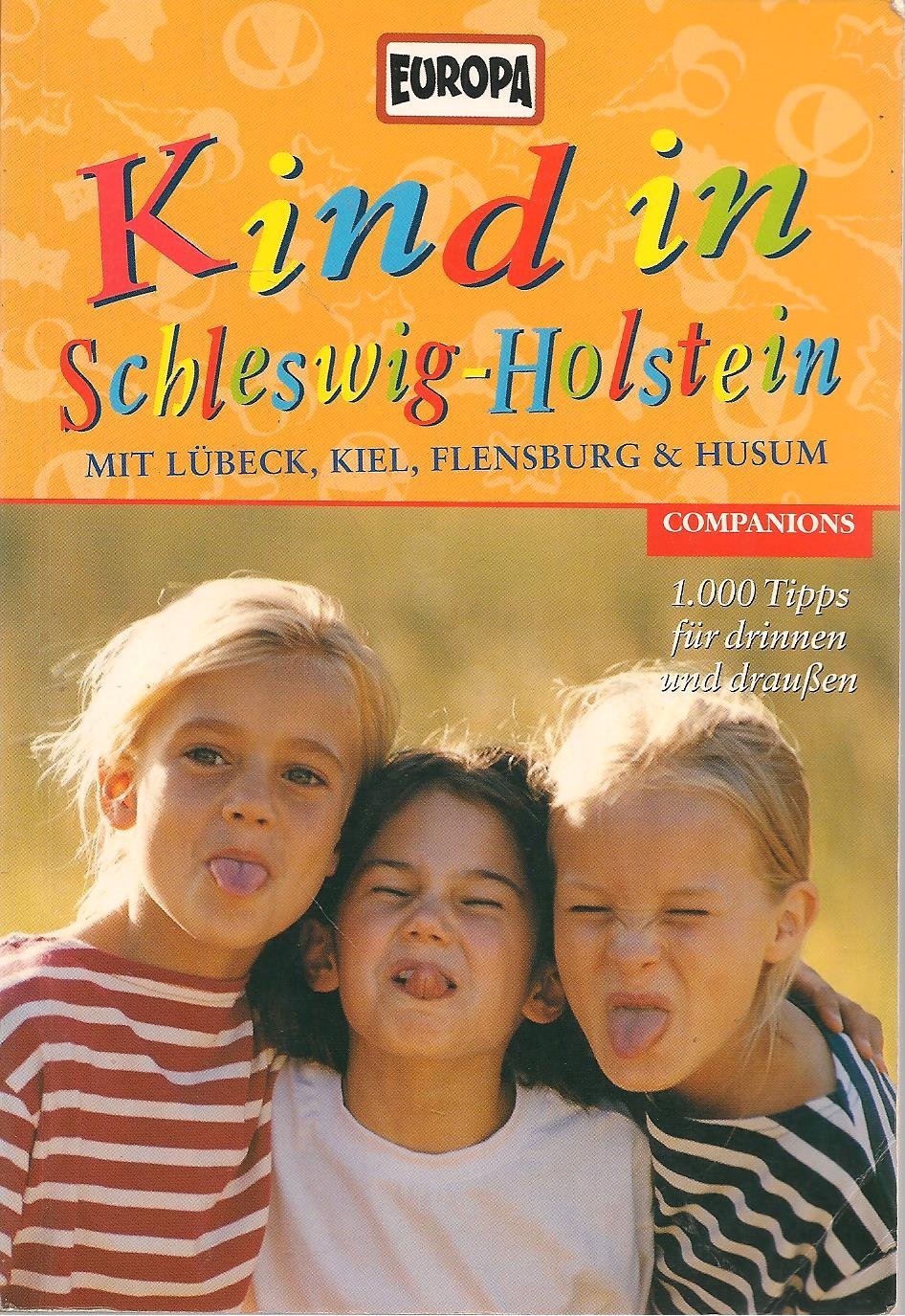 Kind in Schleswig-Holstein 2004/2005 Leisure, Home & Garden