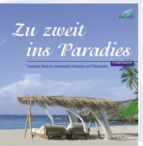 Zu zweit ins Paradies Leisure, Home & Garden Books