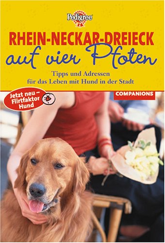 Rhein-Neckar-Dreieck auf vier Pfoten: Tipps und Adressen für das Leben mit Hund in der Stadt Pets