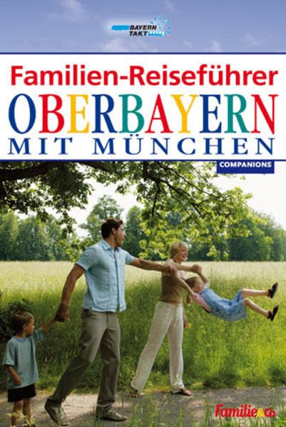 Familien-Reiseführer Oberbayern Leisure, Home & Garden