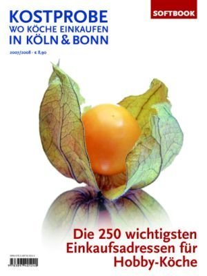 Kostprobe - Wo Köche einkaufen in Köln & Bonn Leisure, Home & Garden