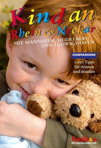 Kind an Rhein und Neckar 2008/2009: 1.000 Tipps für drinnen und draußen. Mit Mannheim, Heidelberg und Ludwigshafen Leisure, Home & Garden