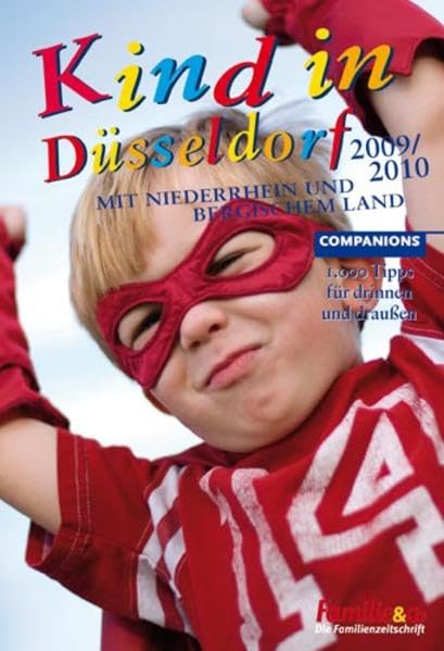 Kind in Düsseldorf 2009/2010: 1000 Tipps für drinnen und draußen Leisure, Home & Garden