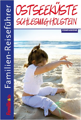 Familien-Reiseführer Ostseeküste Schleswig-Holstein book