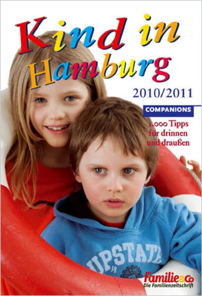 Kind in Hamburg 2010/2011: 1.000 Tipps für drinnen und draußen Leisure, Home & Garden