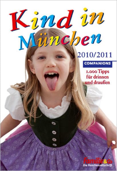 Kind in München 2010/2011: 1.000 Tipps für drinnen und draußen Leisure, Home & Garden