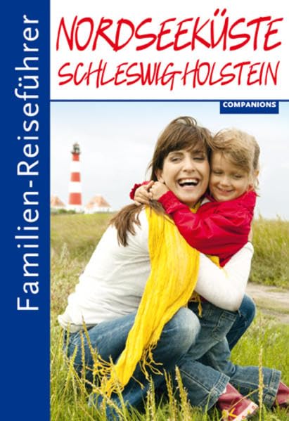 Familien-Reiseführer Nordseeküste Schleswig-Holstein Leisure, Home & Garden