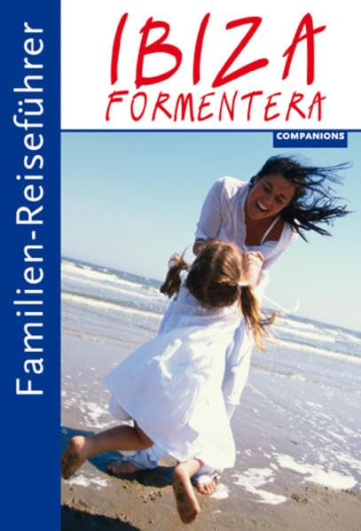 Familien-Reiseführer Ibiza/Formentera Leisure, Home & Garden