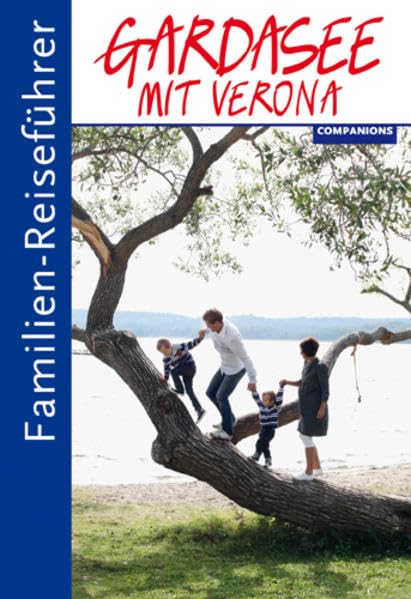 Familien-Reiseführer Gardasee mit Verona Leisure, Home & Garden
