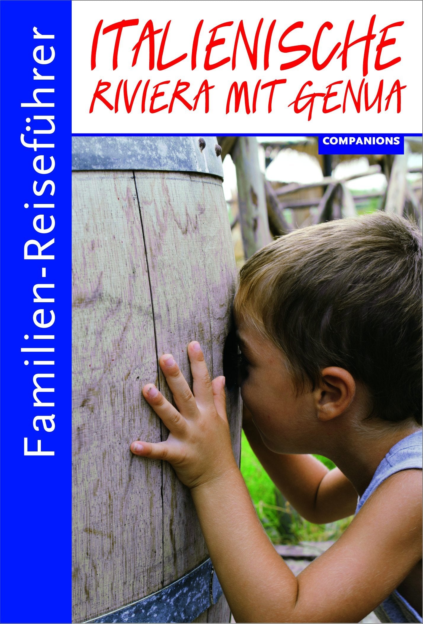 Familien-Reiseführer Italienische Riviera mit Genua Leisure, Home & Garden