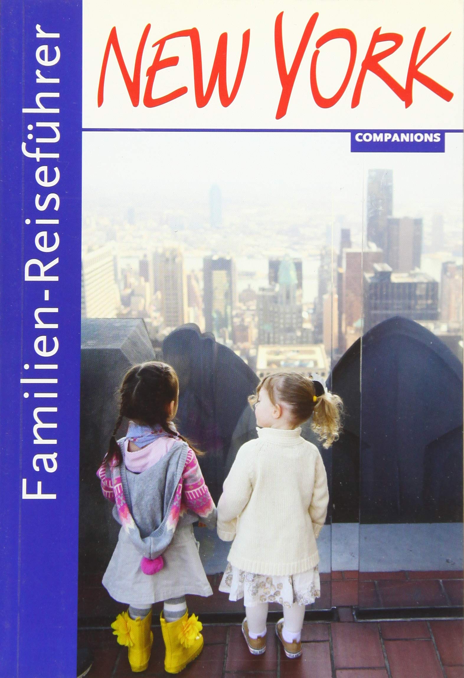 Familien-Reiseführer New York Leisure, Home & Garden