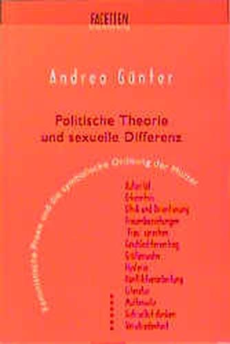 Politische Theorie und sexuelle Differenz: Feministische Praxis und die Symbolische Ordnung der Mutter (Facetten) Law