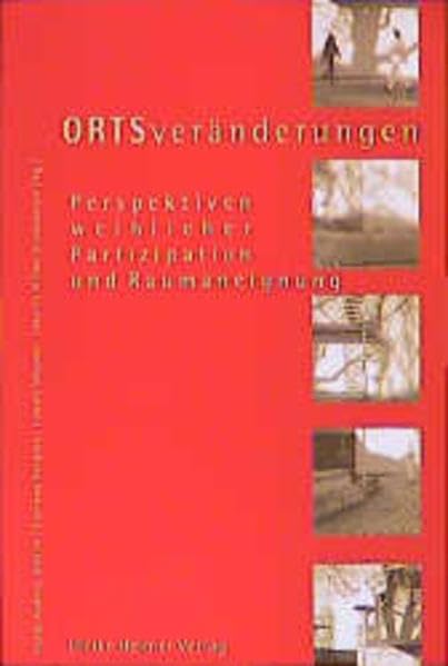 ORTSveränderungen: Perspektiven weiblicher Partizipation und Raumaneignung (Aktuelle Frauenforschung) Law