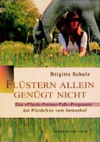 Flüstern allein genügt nicht: Das "Pferde-Partner-Pass-" Programm der Pferdefrau vom Immenhof Pets