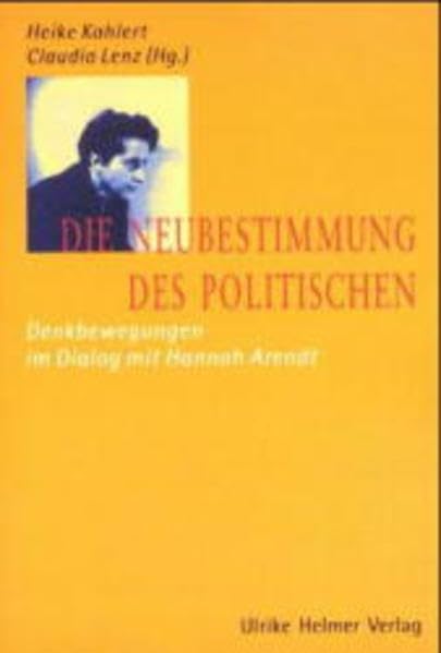 Die Zukunft des Politischen: Denkbewegungen im Dialog mit Hannah Arendt Law