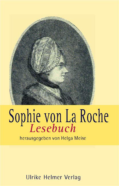 Sophie von La Roche. Lesebuch Contemporary literature