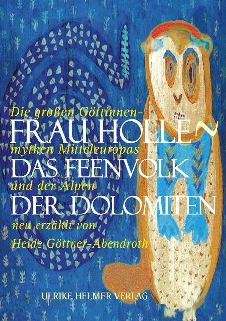 Frau Holle - Das Feenvolk der Dolomiten Fairy Tales & Legends