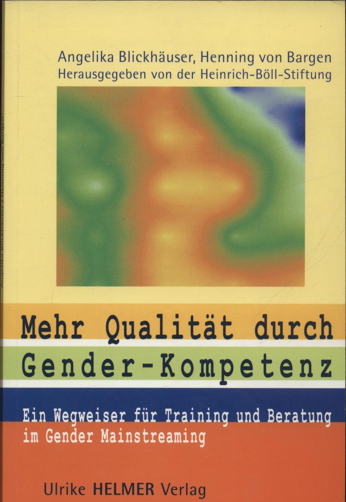 Mehr Qualität durch Gender-Kompetenz: Ein Wegweiser für Training und Beratung im Gender Mainstreaming Law