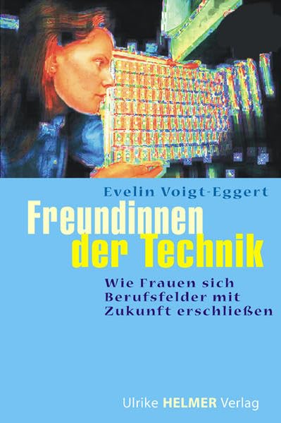 Freundinnen der Technik: Wie Frauen sich Berufsfelder mit Zukunft erschliessen Law