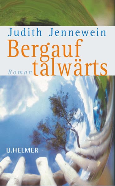Bergauf, talwärts: Roman Contemporary literature