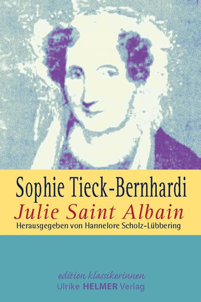 Julie Saint Albain (Edition Klassikerinnen) Classics