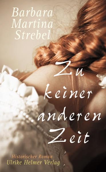 Zu keiner anderen Zeit: Historischer Roman Action & Adventure