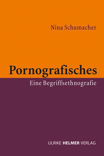 Pornografisches: Eine Begriffsethnografie Law
