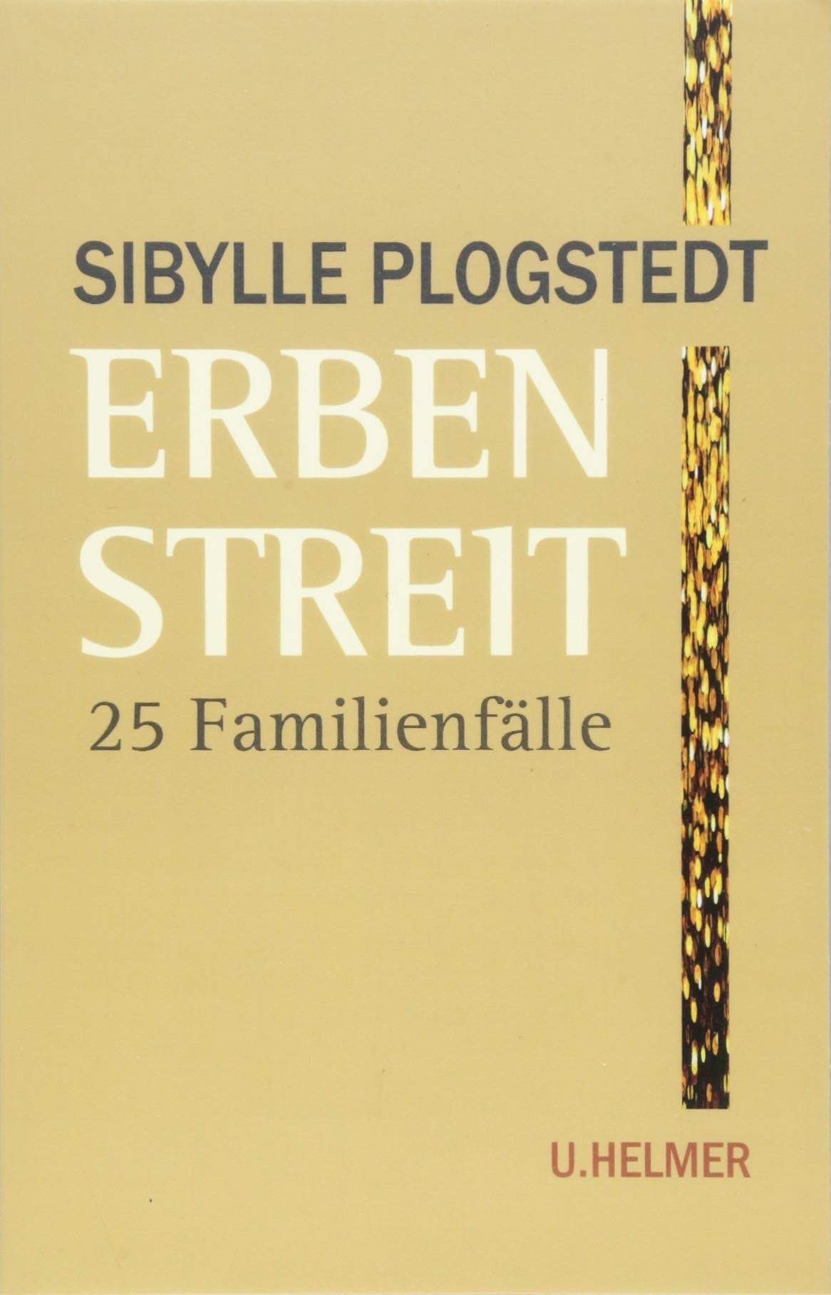Erbenstreit: 25 Famillienfälle Social Sciences