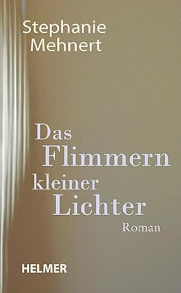 Das Flimmern kleiner Lichter Contemporary literature