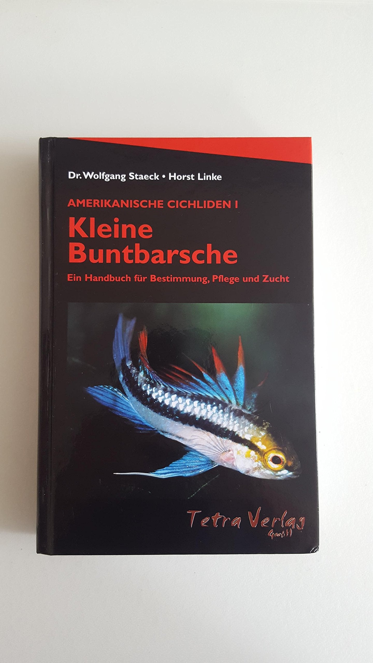 Amerikanische Cichliden I. Kleine Buntbarsche: Ein Handbuch für Bestimmung, Pflege und Zucht Pets