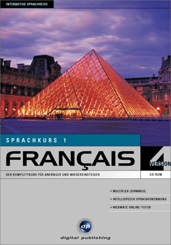 Francais 1. Version 4.0. Sprachkurs. CD- ROM für Windows ab 95. Der Komplettkurs für Anfänger und Wiedereinsteiger Foreign Languages ​​& Dictionaries