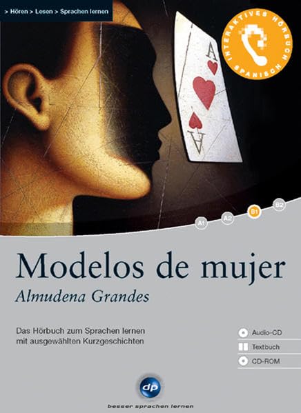Modelos de mujer - Interaktives Hörbuch Spanisch: Das Hörbuch zum Sprachen lernen mit ausgewählten Kurzgeschichten: Das Hörbuch zum Sprachen lernen ... Für Fortgeschrittene. 2.400 Wörter Study Guides