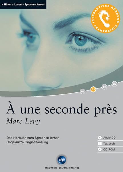 À une seconde près - Interaktives Hörbuch Französisch: Das Hörbuch zum Sprachen lernen Study Guides