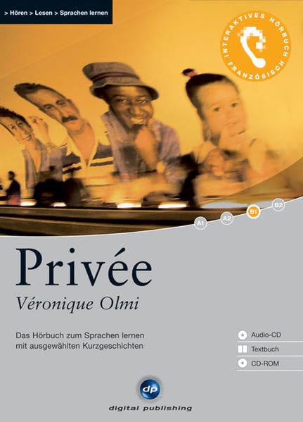Privée - Interaktives Hörbuch Französisch: Das Hörbuch zum Sprachen lernen mit ausgewählten Kurzgeschichten Study Guides