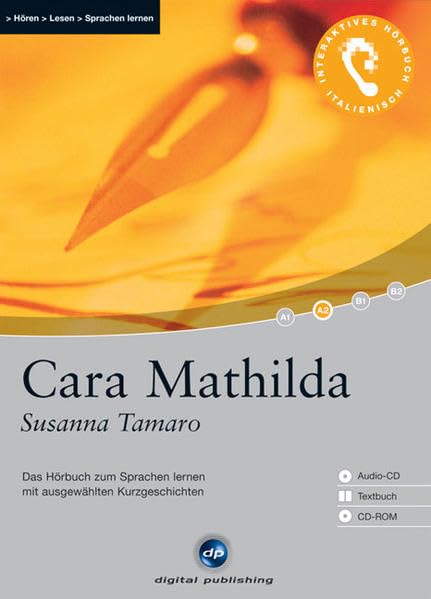 Cara Mathilda - Interaktives Hörbuch Italienisch: Das Hörbuch zum Sprachen lernen Study Guides