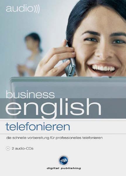 audio business english - telefonieren: Der schnelle Vorbereitung für professionelles Telefonieren. Engl. /Dt. Foreign Languages ​​& Dictionaries