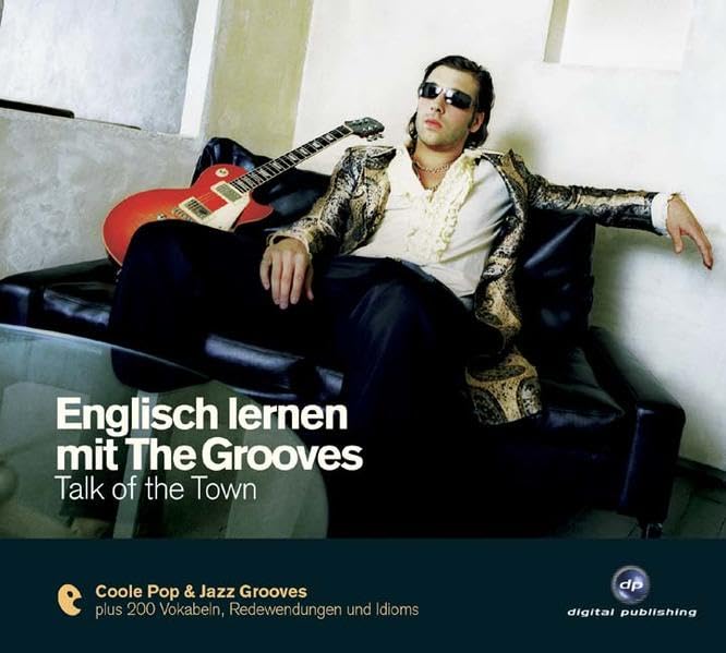 Englisch lernen mit The Grooves - Talk of the Town Foreign Languages ​​& Dictionaries