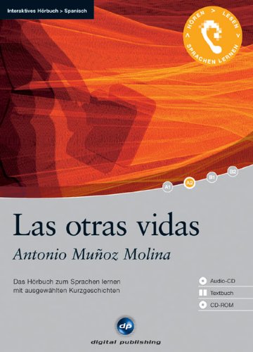 Las otras vidas - Interaktives Hörbuch Spanisch: Das Hörbuch zum Sprachen lernen: Das Hörbuch zum Sprachen lernen mit ausgewählten Kurzgeschichten. Für fortgeschrittene Anfänger. 1.200 Wörter Study Guides
