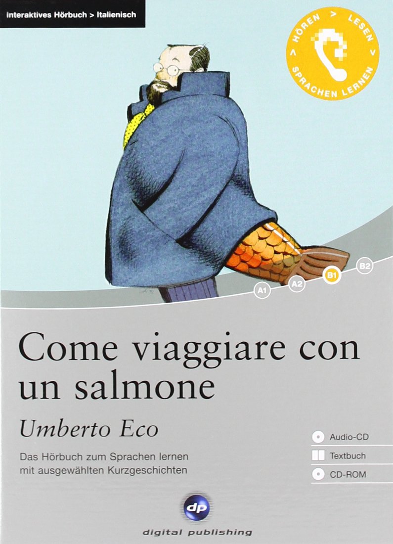 Come viaggiare con un salmone - Interaktives Hörbuch Italienisch: Das Hörbuch zum Sprachen lernen Study Guides