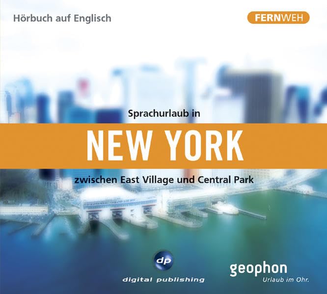 Sprachurlaub in New York - Hörbuch auf Englisch: Zwischen East Village und Central Park (Fernweh) Leisure, Home & Garden