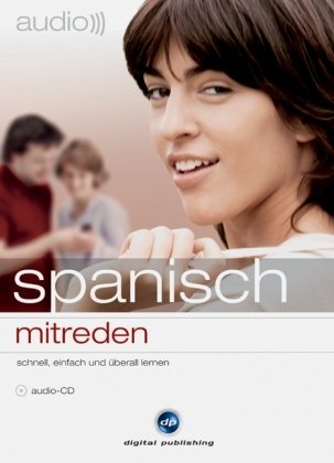 audio spanisch - mitreden: Small Talk leicht gemacht Learning & Reference